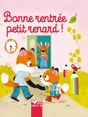 cover image of Bonne rentrée, petit renard !